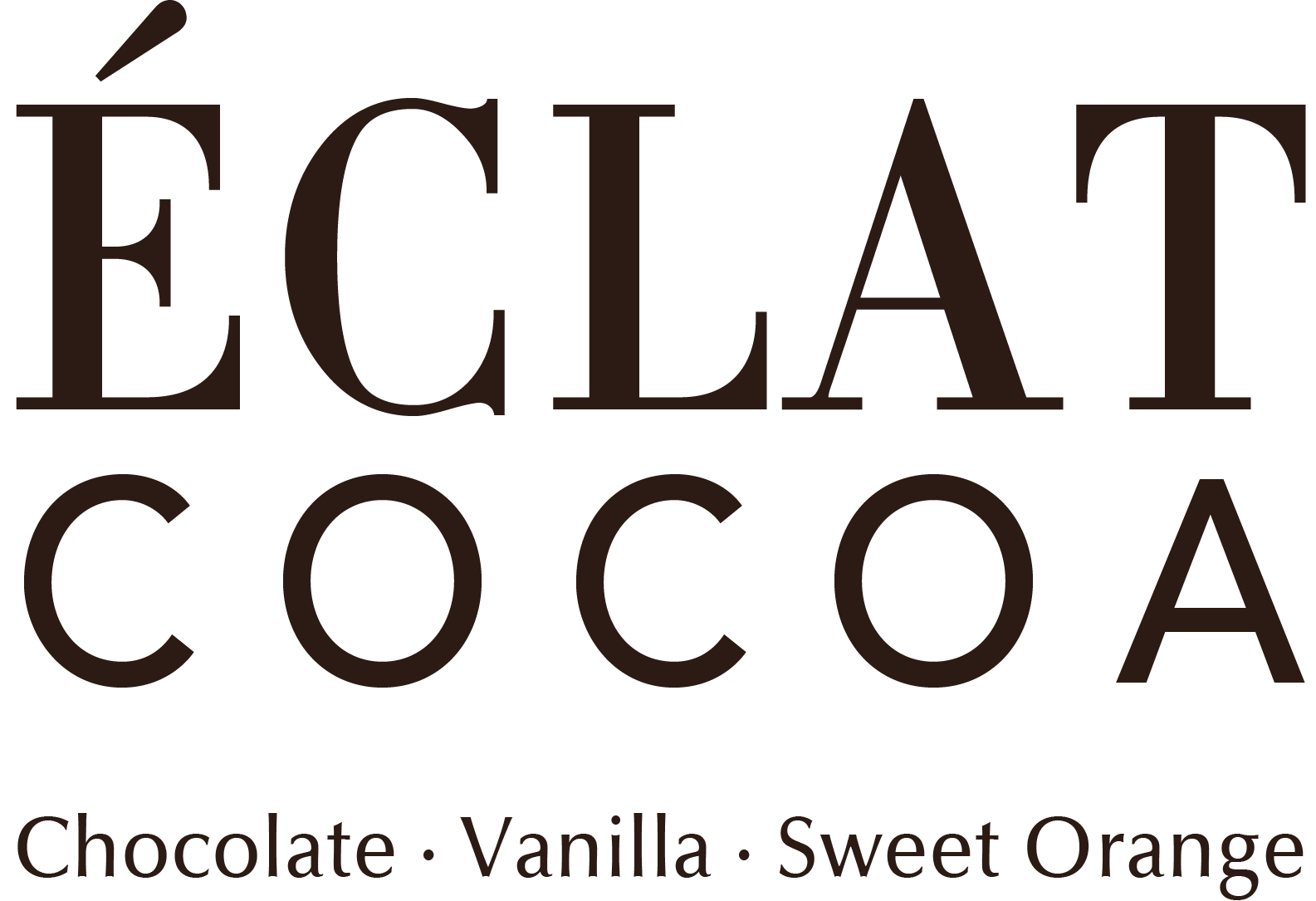 ÉCLAT COCOA — CHOCOLATE · VANILLA · SWEET ORANGE